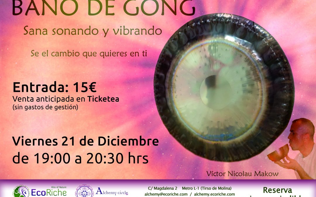 Baño de Gong «Sé el cambio que quieres en ti»